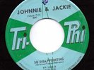 NORTHERN R&B--JOHNNIE & JACKIE--SO DISAPPOINTING--HEAR BOTH--TRI PHI--MOTOWN