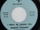 rare Northern Soul 45 MARION STEWART i must be losing