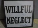 WILLFUL NEGLECT s/t 1982 LP 1st HUSKER DU-ARTICLES OF FAITH-KBD SIGNED BY BAND