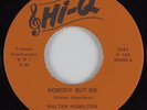 Northern Soul Funk 45 WALTER HAMILTON Nobody But Me HI-Q HEAR