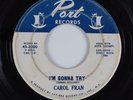 Northern Soul 45 CAROL FRAN I'm Gonna Try PORT HEAR