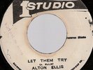 ALTON ELLIS / LET THEM TRY / STUDIO 1 / LISTEN