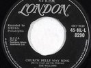 THE WILLOWS doo wop 45 * HEAR * RARE UK ISSUE LONDON 8290 Church Bells May Ring