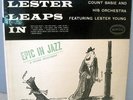LESTER LEAPS IN LESTER YOUNG COUNT BASIE ORIG EPIC LP