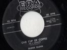 ERA rockabilly 45  GLENN GLENN - One Cup Of Coffee + Laurie Ann