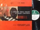 REINHOLD BARCHET Violin & Basse Continue BACH Snts   France ERATO LDE 3189 MONO