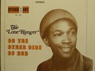 THE LONE RANGER - ON THE OTHER SIDE OF DUB - SOL 5454 - STUDIO ONE -COXSONE DODD