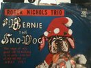 ROGER NICHOLS TRIO St Bernie the Sno-Dog super rare AVA P/S promo copy 45