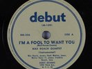 Hear Jazz 78 MAX ROACH QUARTET I'm A Fool To Want You DEBUT M-109 H. Mobley