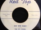 IVY TONES oo wee baby  DOO WOP 45 red top records 50's ROCK 'N' ROLL