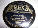 JUAN LLOSSAS and His Tango Orchestra Buen Amigo 78 REX 9337