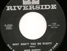 Mark Murphy MOD SOUL 45 Why Don't You Do Right? RIVERSIDE 4526 LISTEN