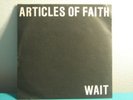 Articles of Faith - Wait 7