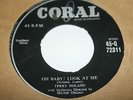 uk 45 TERRY NOLAND oh baby look at me.  Coral