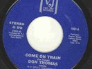 70s NORTHERN SOUL US 45 - DON THOMAS - Come On Train - VEE JAY (Released in '75)