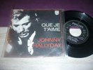 45t johnny hallyday  que je t'aime .. belgique pressage