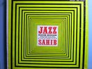 SAHIB SHIHAB w/BILL EVANS+PAUL CHAMBERS JAZZ SAHIB MINT ORIG 1957 SAVOY MONO LP