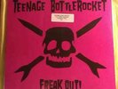 Teenage Bottlerocket freak out record store edition /100 nofx