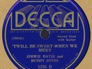 Decca5235 Jimmie Davis Buddy Jones 'TWILL BE SWEET WHEN WE MEET
