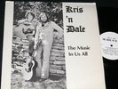 KRIS n DALE Music In Us All  LP PRIVATE MN FOLK PSYCH BEATS ANN REED