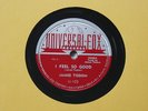 James Tisdom - Universal Fox 102 - I Feel So Good / Overhaul Blues - 78 RPM