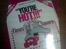 TIMES SQUARE You're Hot 12