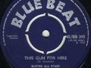 blue beat bb395:PRINCE BUSTER-this gun for hire  (hear)