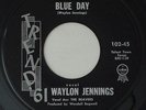 WAYLON JENNINGS & THE BEAVERS Another Blue Day TREND 61 Country Bopper 45 HEAR
