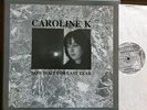 NOCTURNAL EMISSIONS / CAROLINE K now wait for next year LP  EARTHLY DELIGHTS 001