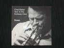 CHET BAKER-LIVE AT SUBWAY CLUB - DOWN - German CIRCLE LP RK 22380/35 SIGNED