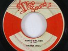 Reggae 45 DANNY HILL / DIGGERS Annie Palmer / Peanut Vendor on Top Sound