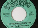 GUS THE GROOVE LEWIS Let The Groove Move You b/w Together 45 Tou-Sea Original