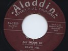 David Hill Very Rare Rockabilly 45 rpm Record All Shook Up Aladdin Elvis LISTEN