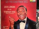 Louis Jordan And His Tympany Five Let The Good Times Roll Decca STILL  SEALED