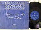 Norfolk - You Are My Doll Baby 12