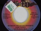 70s Soul 45 DINK PERRY Between Hello and Goodbye METRO HEAR VG++/NM
