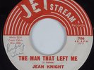 Deep Soul 45 JEAN KNIGHT The Man That Left Me JET STREAM HEAR