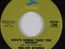 Funk Jazz 45 MELVIN SPARKS Who's Gonna Take the Weight PRESTIGE VG++/NM HEAR