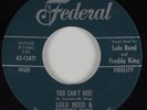R&B 45 LULU REED & FREDDY KING You Can't Hide FEDERAL HEAR VG++