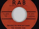Funk Soul 45 WONDER KIDS Trying to Win My Baby RAB HEAR