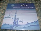 POLE - Inside The Dream -French progressive electronic vinyl LP