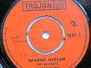 Spanish Harlem - Val Bennett / If I Did Know - Roy Shirley - Trojan EX+