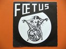 FOETUS / LA RADIO L'A TUE  FRENCH METAL HARD ROCK SP PRIVATE