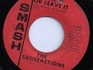 Northern Soul: SATISFACTIONS Take It or Leave It 45 SMASH Listen