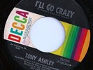 Northern/Deep Soul: TONY ASHLEY I'll Go Crazy 45 DECCA Listen