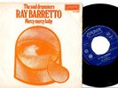 RAY BARRETTO - Soul Drummer 45 60s LATIN BOOGALOO SOUL BREAKS Dutch PS • LISTEN