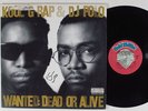 KOOL G RAP & DJ POLO Wanted: Dead or Alive COLD CHILLIN LP