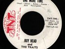 ROCKABILLY 45 ROY HEAD AND THE TRAITS ONE MORE TIME / DON'T BE BLUE TNT HEAR