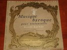 ELIANE MAGNAN MUSIQUE BAROQUE FOR VIOLONCELLE VEGA 10