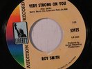 rare Soul 45 ROY SMITH very strong on you LIBERTY